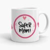 Super Mom Mug