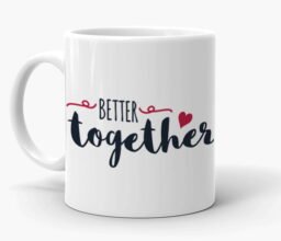 Better Together Mug