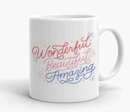 Alternative view of Wonderful, Beautiful, Amazing Mug