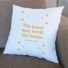 Worth The Hassle - Graduation Cushion