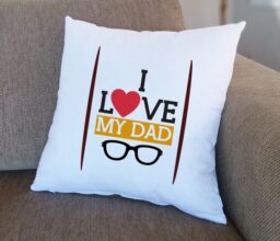 I Love My Dad Cushion