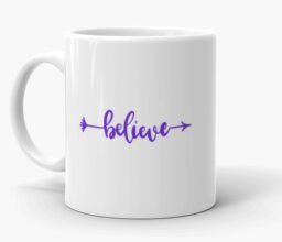 Believe Mug