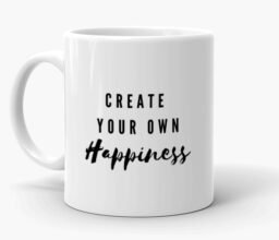 Alternative view of Create Your Own Happiness Mug
