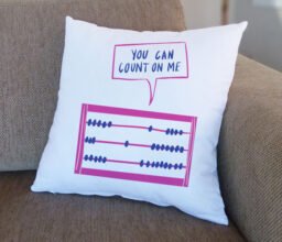 You Can Count On Me Cushion