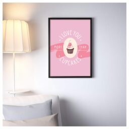 Love You More Than Cupcakes A3 frame