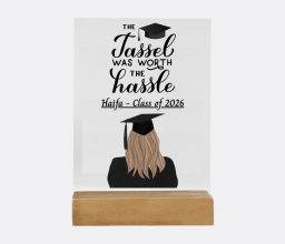 The Tassel Was Worth the Hassle Graduation Acrylic Plaque - Girl