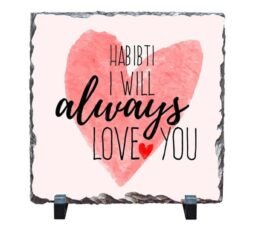 Habibti I Will Always Love You - Stone Print